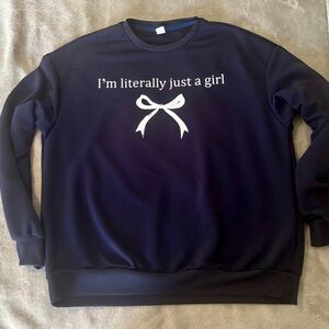 SHEIN Navy Blue “I’m Literally Just a Girl” medium sweatshirt